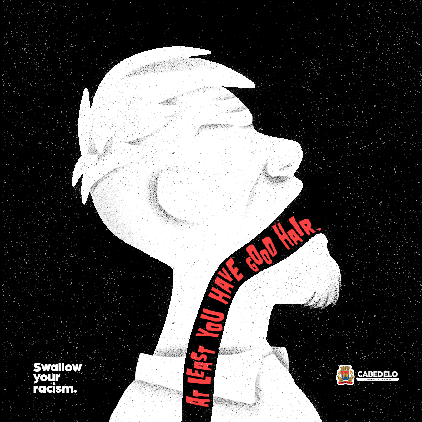 Prefecture of Cabedelo Print Ad - Swallow your racism