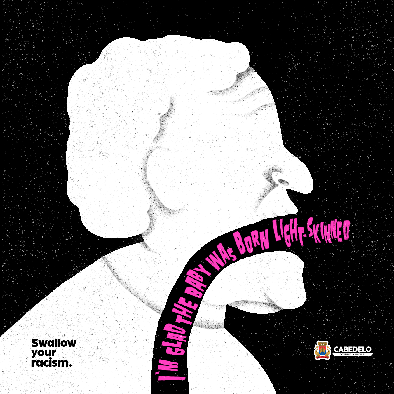 Prefecture of Cabedelo Print Ad - Swallow your racism